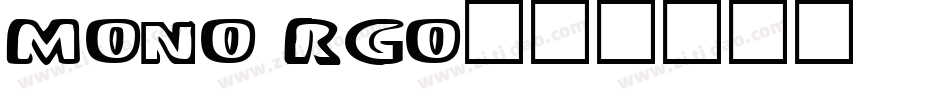 mono rgo字体转换